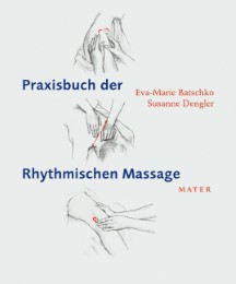 Praxisbuch der Rhythmischen Massage