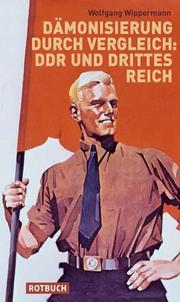 Dämonisierung durch Vergleich: DDR und Drittes Reich