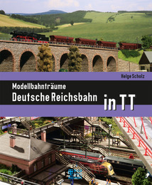 Modellbahnträume Deutsche Reichsbahn in TT