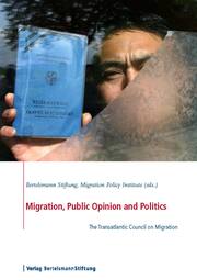 Migration, Public Opinion and Politics - Cover