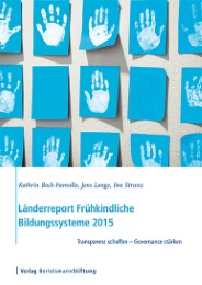 Länderreport Frühkindliche Bildungssysteme 2015