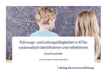 Führungs- und Leitungstätigkeiten in KiTas systematisch identifizieren und reflektieren