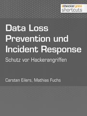 Data Loss Prevention und Incident Response - Cover