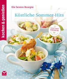 Kochen & Genießen Köstliche Sommer-Hits
