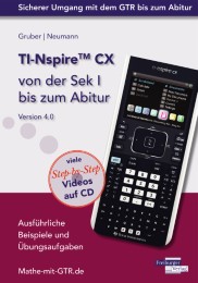 TI-Nspire CX von der Sek I bis zum Abitur Version 4.0