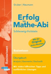 Erfolg im Mathe-Abi - Schleswig-Holstein Basiswissen