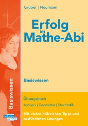 Erfolg im Mathe-Abi 2018 Basiswissen Brandenburg