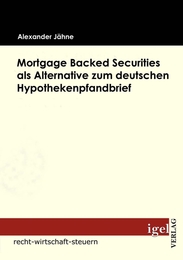 Mortgage Backed Securities als Alternative zum deutschen Hypothekenpfandbrief - Cover