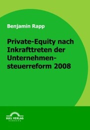 Private-Equity nach Inkrafttreten der Unternehmensteuerreform 2008 - Cover