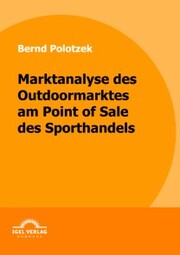 Marktanalyse des Outdoormarktes am Point of Sale des Sporthandels - Cover