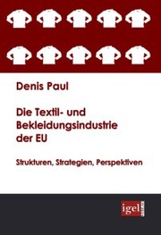 Die Textil- und Bekleidungsindustrie der EU