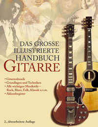 Das große illustrierte Handbuch Gitarre