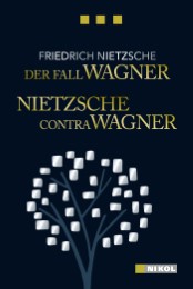 Der Fall Wagner - Nietzsche contra Wagner - Cover