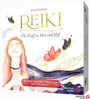 Reiki - Die Kraft im Hier und Jetzt