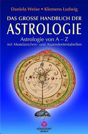 Das große Handbuch der Astrologie