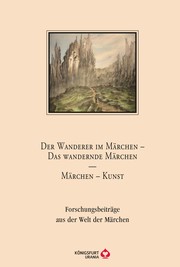 Der Wanderer im Märchen - Das wandernde Märchen - Märchen - Kunst - Cover