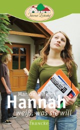 Hannah weiß, was sie will