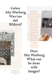 Lieber Aby Warburg - Was tun mit Bildern?/Dear Aby Warburg - What can be done with images?
