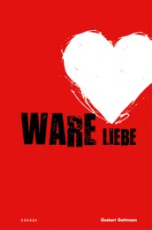 Gosbert Gottmann - Ware Liebe
