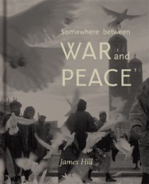 Somewhere Between War and Peace