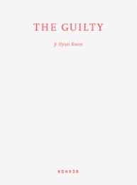 Ji Hyun Kwon - The Guilty