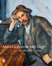 Manet, Cézanne, Van Gogh
