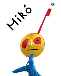 Joan Miró. Welt der Monster