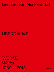 Lienhard von Monkiewitsch. ÜBERRÄUME. Werke/Works 1969-2018 - Cover