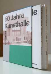 50 Jahre Kunsthalle Bielefeld. Bilder einer Sammlung