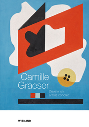 Camille Graeser. Devenir un artiste concret - Cover