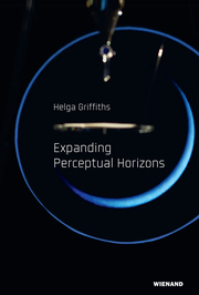Helga Griffiths. Expanding Perceptual Horizons