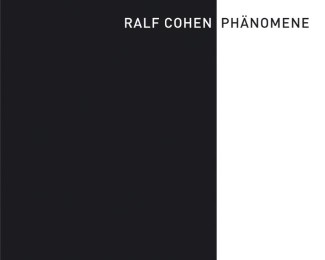 Ralf Cohen - Phänomene