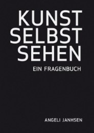 KUNST SELBST SEHEN - Ein Fragenbuch - Cover