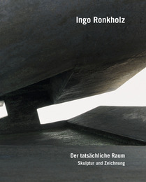 Ingo Ronkholz – Der tatsächliche Raum