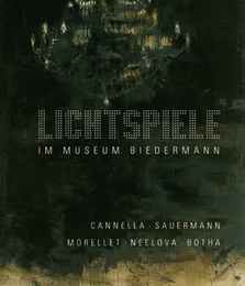 LICHTSPIELE im Museum Biedermann Pizzi Cannella, Annette Sauermann, François Morellet, Nika Neelova und Wim Botha