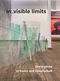 in_visible limits. Grenzgänge in Kunst und Gesellschaft - Cover