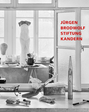 Jürgen Brodwolf Stiftung - Sammlung Erika und Jürgen Brodwolf - Cover