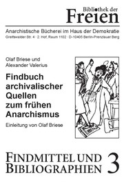 Findbuch archivalischer Quellen zum frühen Anarchismus