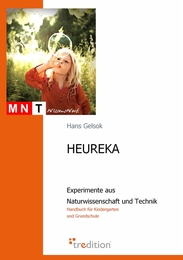 Heureka - Experimente aus Naturwissenschaft und Technik