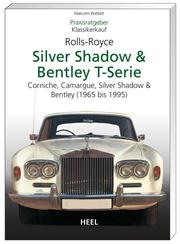 Rolls Royce Silver Shadow & Bentley T-Serie