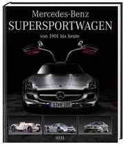 Mercedes-Benz Supersportwagen von 1901 bis heute