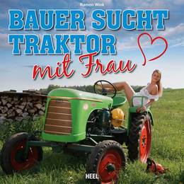 Bauer sucht Traktor mit Frau