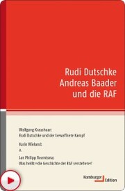 Rudi Dutschke Andreas Baader und die RAF