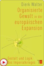 Organisierte Gewalt in der europäischen Expansion - Cover