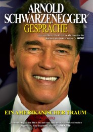 Arnold Schwarzenegger: Gespräche
