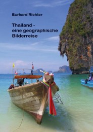 Thailand - eine geographische Bilderreise