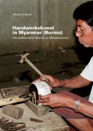 Handwerkskunst in Myanmar (Burma)