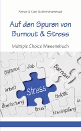 Auf den Spuren von Burnout & Stress