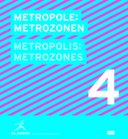 Metropole 4: Metrozonen / Metropolis 4: Metrozones