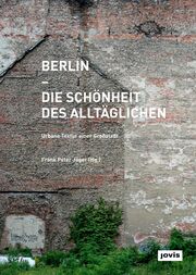 Berlin - Die Schönheit des Alltäglichen - Cover